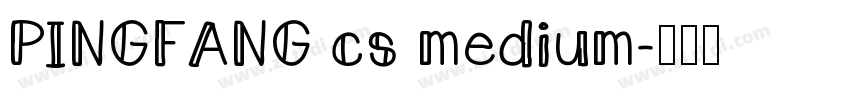 PINGFANG cs medium字体转换